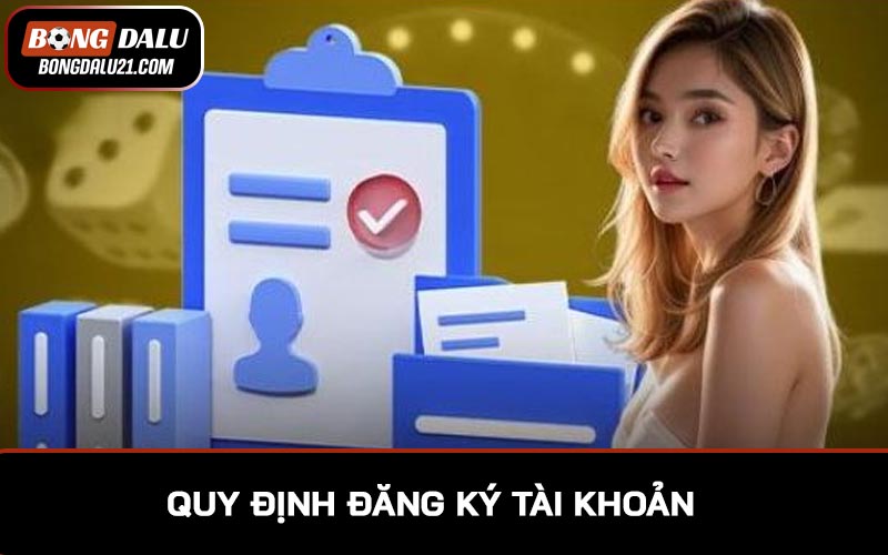 Quy định đăng ký tài khoản