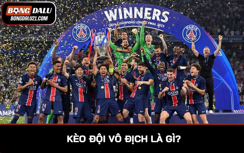 Kèo đội vô địch là gì?