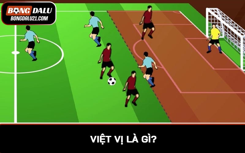 Việt vị là gì?